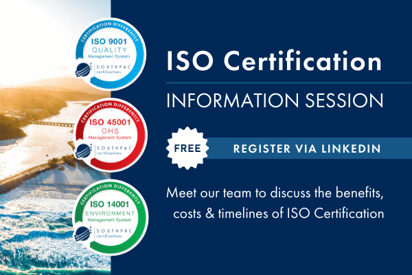 Southpac Certifications next Free ISO Certification Information Session banner.